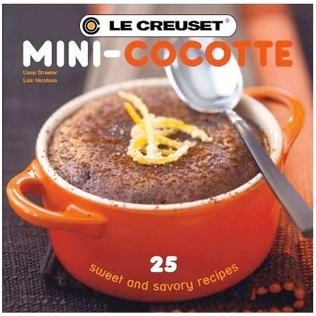 Le Creuset Mini Cocotte Cookbook