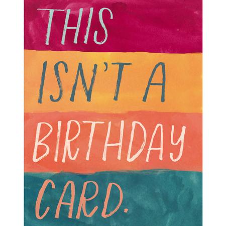 Birthday Card This Isn’t